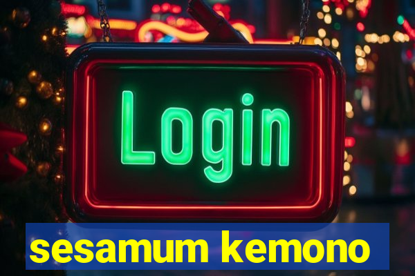 sesamum kemono